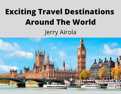 Exciting Travel Destinations Around The World