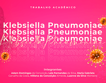 Trabalho acadêmico - Klebsiella Pneumoniae