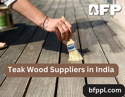 Teak Wood Suppliers in India