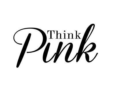 Think Pink - Inspired by me