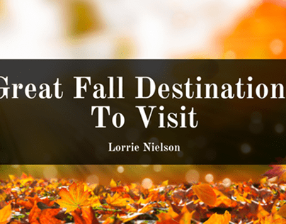 Great Fall Destinations To Visit