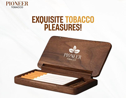 Exquisite Tobacco Pleasures
