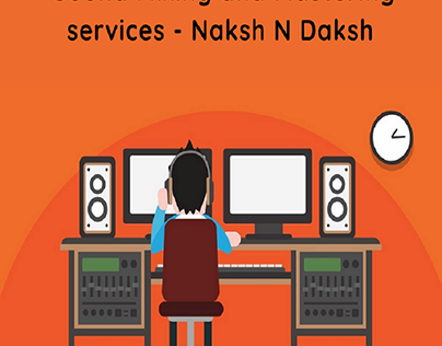 Sound Mixing and Mastering services - Naksh N Daksh