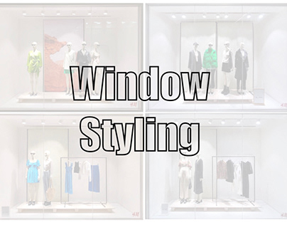 Window Styling : Fashion Styling
