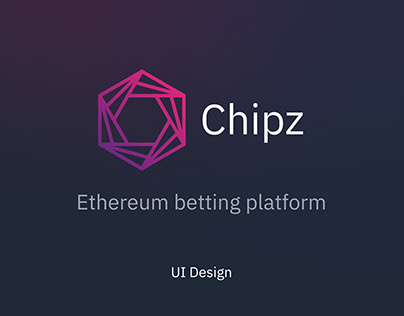 Chipz: Ethereum Betting Platform - UI Design