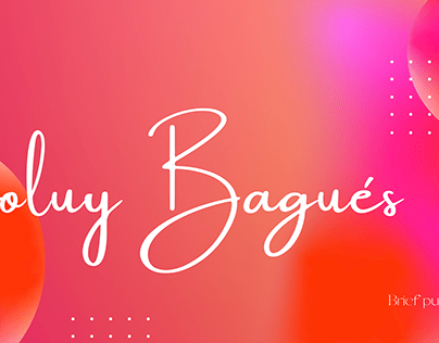LOLUY BAGUÉS - BRIEFING