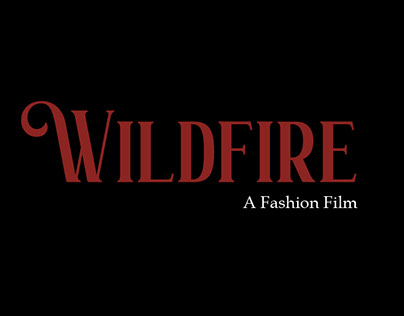 Project thumbnail - Wildfire~ A Fashion Film