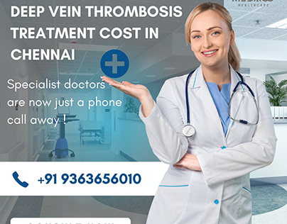 Deep Vein Thrombosis Treatment Cost in Chennai