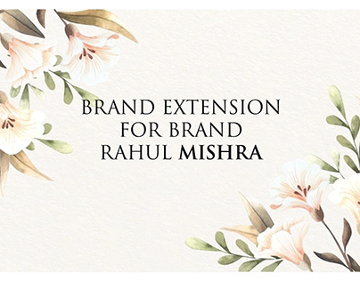 Brand Extension Project (Rahul Mishra)