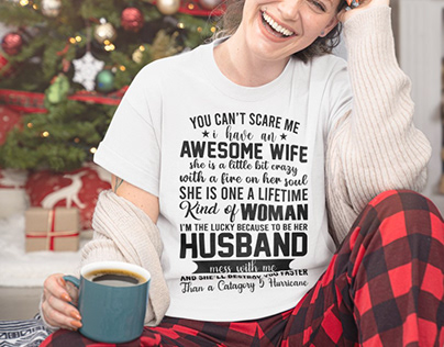 YOU CAN'T SCARE ME I HAVE AWESOME WIFE SHE IS AN tshirt