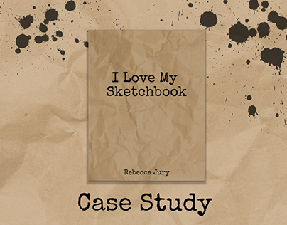 "I Love My Sketchbook" Zine - Case Study