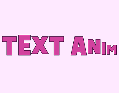 TEXT ANIMATIONS