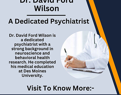 Dr. David Ford Wilson - A dedicated Psychiatrist