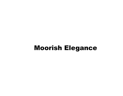 Moorish Elegance - Day 1