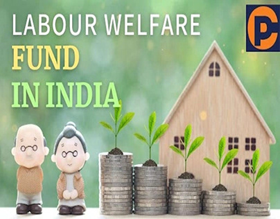 Labour Welfare Fund In India
