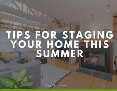 Tips For Staging Your Home This Summer