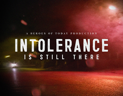 Intolerance is still there