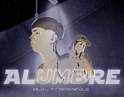 Poster de "ALUMBRE" canción de Milo j ft Nicki nicole
