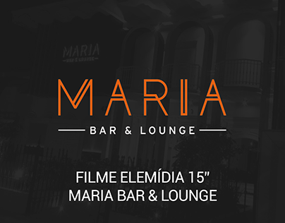 Maria Bar & Lounge -Elemídia Filme 15"