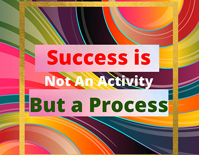 Success is a contiuous process
