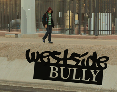 Short Film and Poster - Westside Bully (HD)