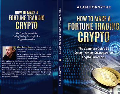 How to make a Fortune Trading Crypto