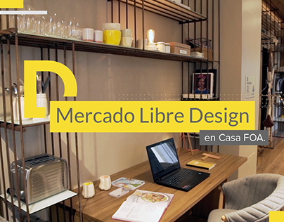 Mercado Libre Design en Casa FOA
