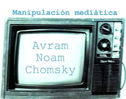 Avram Chomsky - Manipulacion mediática