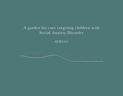 A garden for children with Social Anxiety Disorder