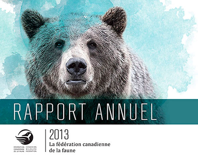 Rapport annuel -Fédération canadienne de la faune H2013