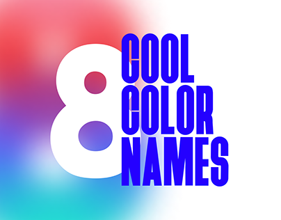 8 Cool Color Names