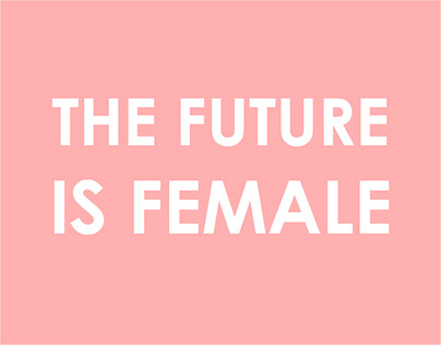 [the future is female]
