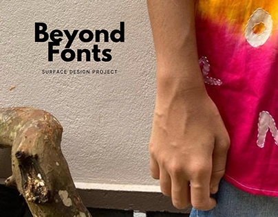 Beyond Fonts: Surface Design Project