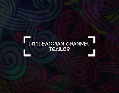 LittleAdrian Channel Trailer Edit (Contains Swearing)