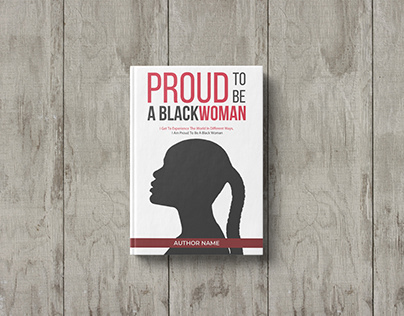 Proud To Be A Black Woman