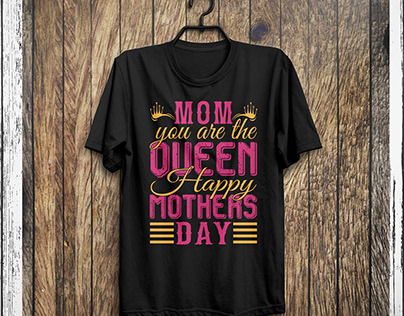 Happy Mother's Day And Mom Lover's T-Shirt Design