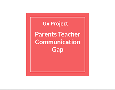 Parents Teacher Communication Gap