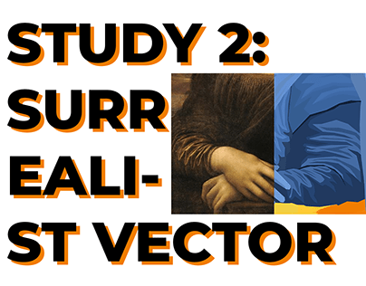 STUDY #2: Vector and Surrealism