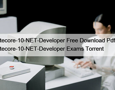 Sitecore-10-NET-Developer Free Download Pdf