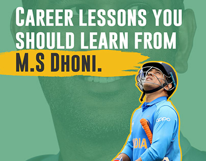 Career lessons you should learn from M.S Dhoni
