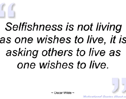 the elimination of selfishness