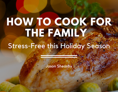 Cook for the Family Stress-Free this Holiday Season
