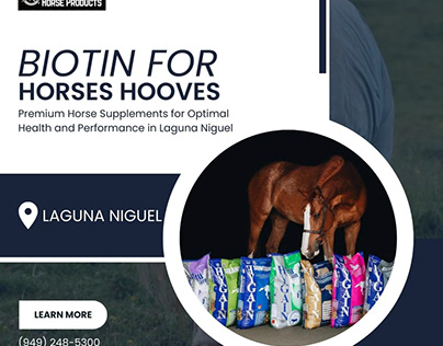 Biotin For Horses Hooves in Laguna Niguel