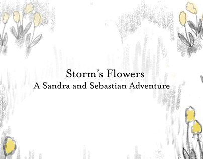 Storms Flowers: Storyboarding and Animatic