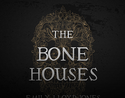 The Bone Houses: Book Cover Artwork