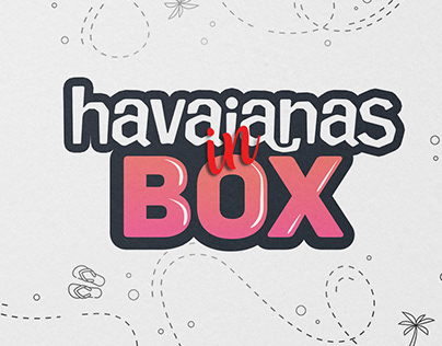 Havaianas in Box / Project