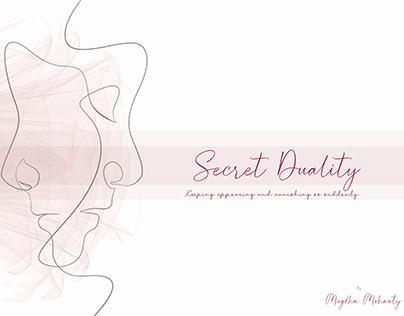 "Secret Duality"- An unknown personality and feeling