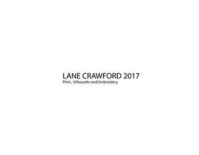 Capsule Collection for the store Lane Crawford 2017