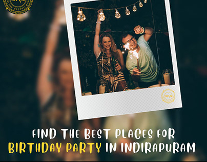 Find the Best Places for Birthday Party in Indirapuram