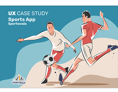 UX Case Study - Sportswala